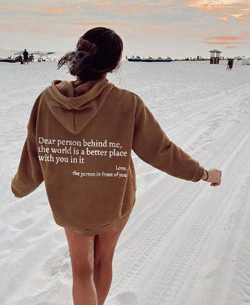 Dear Person Behind Me,the World Is A Better Place,with You In It,love,the Person In Front Of You,Women's Brushed Hoody Plain Letter Printed Kangaroo Pocket Drawstring Printed Hoodie